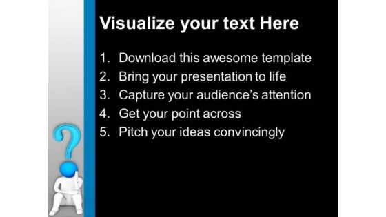 Confusion And Many Questions In Mind Business PowerPoint Templates Ppt Backgrounds For Slides 0413