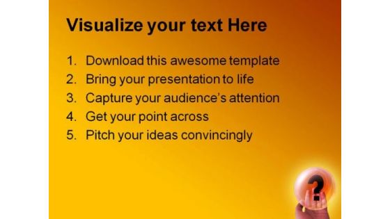Crystal Ball And Question Business PowerPoint Backgrounds And Templates 1210