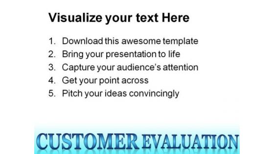 Customer Evaluation Business PowerPoint Background And Template 1210