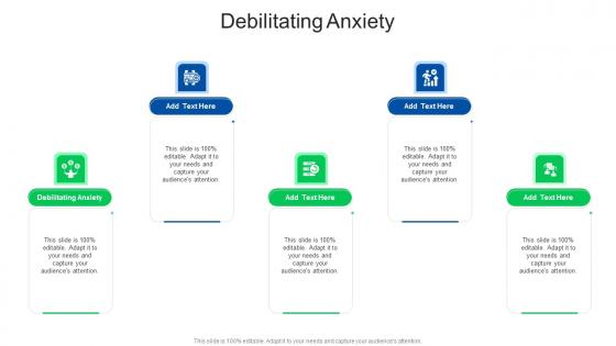 Debilitating Anxiety In Powerpoint And Google Slides Cpb Debilitating Anxiety In Powerpoint And Google Slides Cpb