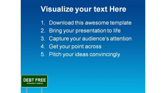 Debt Free Signpost Business PowerPoint Templates And PowerPoint Backgrounds 0811