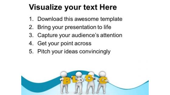 Develop A Good Writing Blog PowerPoint Templates Ppt Backgrounds For Slides 0713