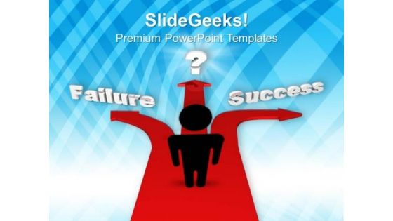 Different Paths To Success Or Failure Symbol PowerPoint Templates And PowerPoint Themes 0912