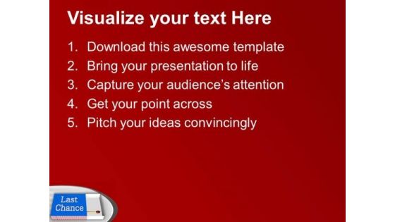 Do Not Wait For Last Chance PowerPoint Templates Ppt Backgrounds For Slides 0413
