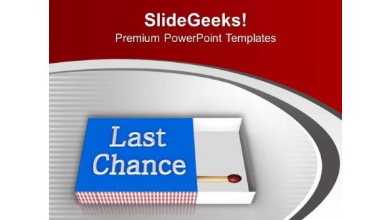 Do Not Wait For Last Chance PowerPoint Templates Ppt Backgrounds For Slides 0413