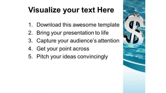 Dollar In Water Metaphor PowerPoint Templates And PowerPoint Themes 0912