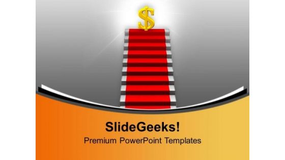 Dollar On Growth Stairs Business Achievement PowerPoint Templates Ppt Backgrounds For Slides 0313