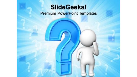 Doubtful Man With Question Mark Business PowerPoint Templates And PowerPoint Themes 0812