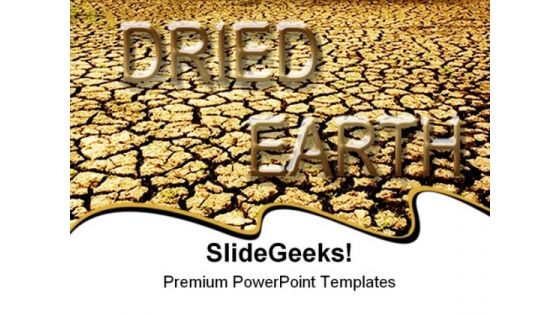 Dried Earth Global PowerPoint Templates And PowerPoint Backgrounds 0811