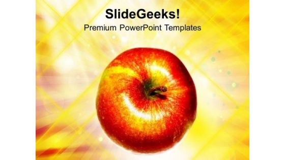 Eat An Apple A Day And Be Healthy PowerPoint Templates Ppt Backgrounds For Slides 0613