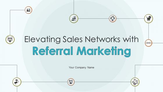 Elevating Sales Networks With Referral Marketing SA CD V Elevating Sales Networks With Referral Marketing SA CD V