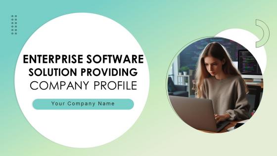 Enterprise Software Solution Providing Company Profile Ppt Powerpoint Presentation CP CD V