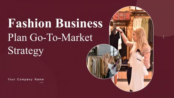 Fashion Business Plan Go To Market Strategy Fashion Business Plan Go To Market Strategy