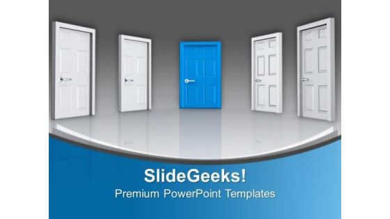 Find Out The Right Door PowerPoint Templates Ppt Backgrounds For Slides 0613 Find Out The Right Door PowerPoint Templates Ppt Backgrounds For Slides 0613