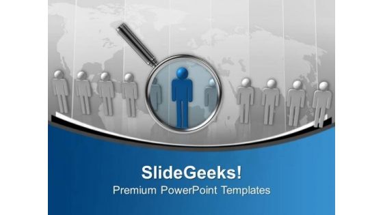 Find The Right Person PowerPoint Templates Ppt Backgrounds For Slides 0613