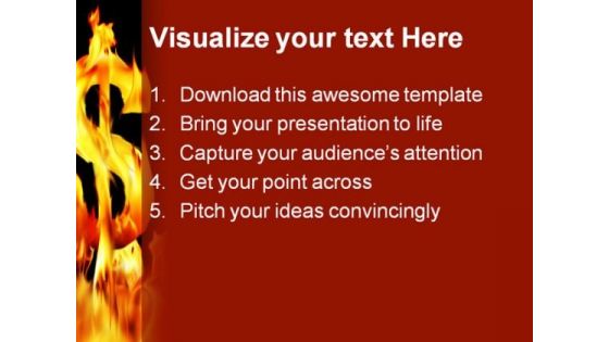 Fire Dollar Crisis Business PowerPoint Templates And PowerPoint Backgrounds 0411