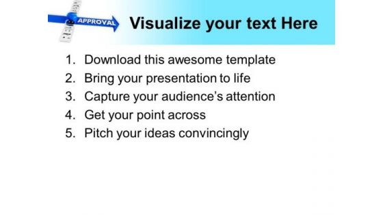 Get Approval For Different Business PowerPoint Templates Ppt Backgrounds For Slides 0513