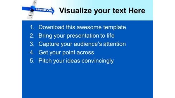Get Approval For Different Business PowerPoint Templates Ppt Backgrounds For Slides 0513