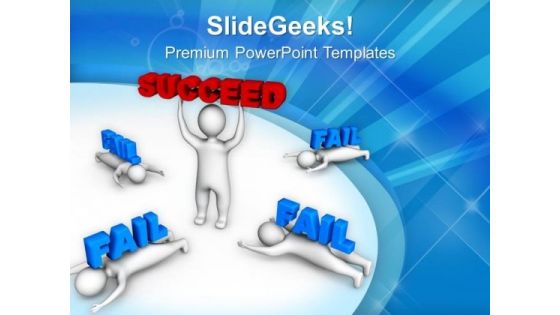 Get Succeed In Business PowerPoint Templates Ppt Backgrounds For Slides 0613