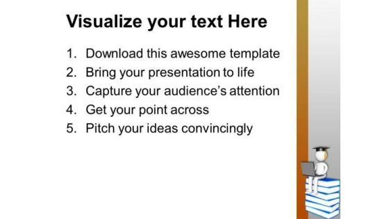 Get The Graduation Degree By Hard Work PowerPoint Templates Ppt Backgrounds For Slides 0713