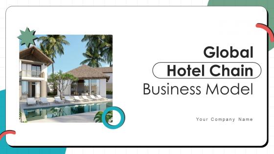 Global Hotel Chain Business Model Powerpoint Ppt Template Bundles BMC V