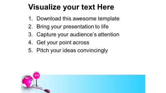Global Issues To Be Solved With Dsl PowerPoint Templates Ppt Backgrounds For Slides 0313