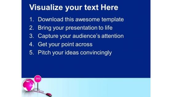 Global Issues To Be Solved With Dsl PowerPoint Templates Ppt Backgrounds For Slides 0313