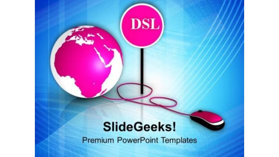 Global Issues To Be Solved With Dsl PowerPoint Templates Ppt Backgrounds For Slides 0313