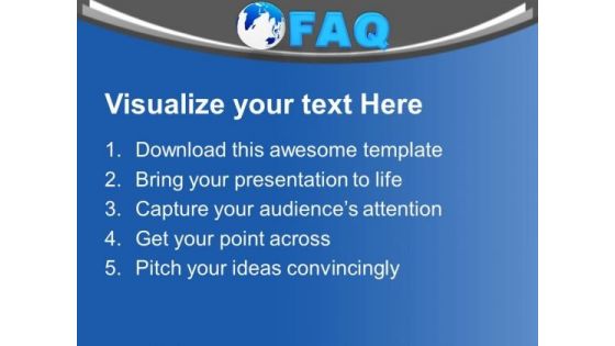 Globe With Word Faq Future PowerPoint Templates Ppt Backgrounds For Slides 0113
