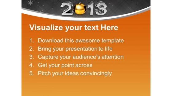 Golden Ball New Year 2013 PowerPoint Templates Ppt Backgrounds For Slides 0113