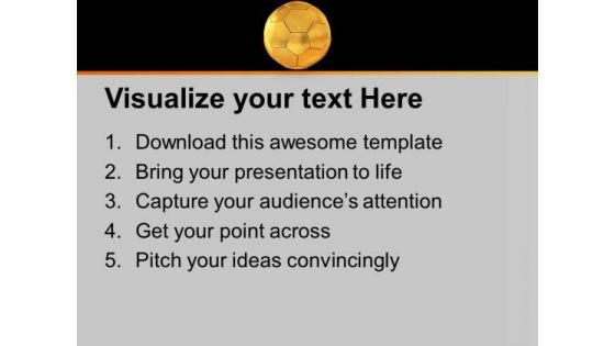 Golden Football For Game Theme PowerPoint Templates Ppt Backgrounds For Slides 0413