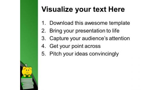 Good Books Are Valuable Saving PowerPoint Templates Ppt Backgrounds For Slides 0513