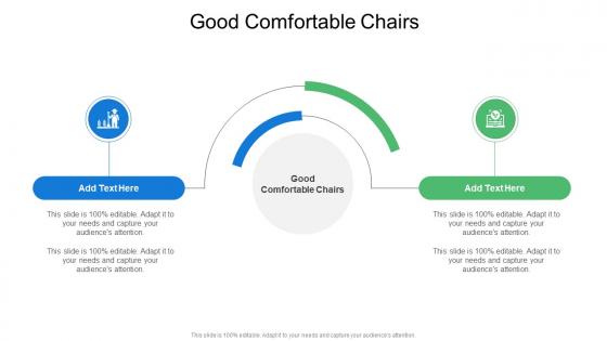 Good Comfortable Chairs In Powerpoint And Google Slides Cpb
