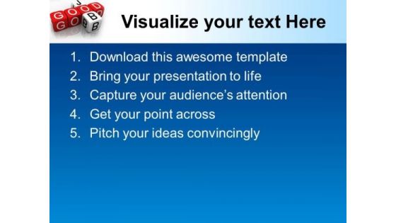 Good Job Business PowerPoint Templates And PowerPoint Themes 0512