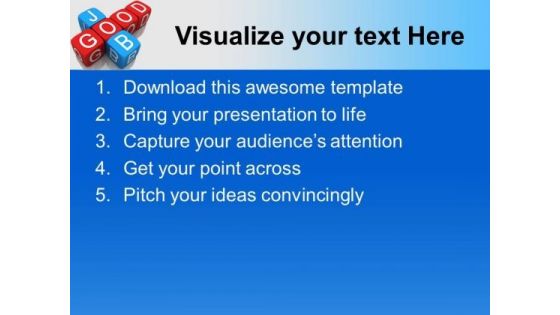 Good Job Success PowerPoint Templates And PowerPoint Themes 0412