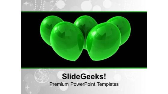 Green Balloons For Positivity PowerPoint Templates Ppt Backgrounds For Slides 0313