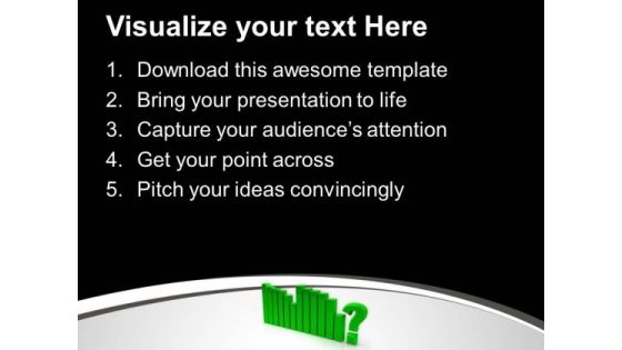 Green Bar Graph With Question Mark PowerPoint Templates Ppt Backgrounds For Slides 0213