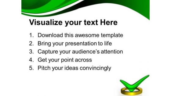 Green Tick Sign Approval Business PowerPoint Templates And PowerPoint Themes 0712