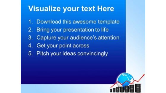 Growing Oil Chart With Globe PowerPoint Templates And PowerPoint Themes 0812