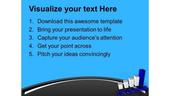 Growth In Income PowerPoint Templates Ppt Backgrounds For Slides 0813