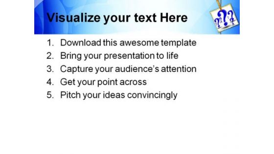 Hanging Question Picture Metaphor PowerPoint Templates And PowerPoint Backgrounds 0711
