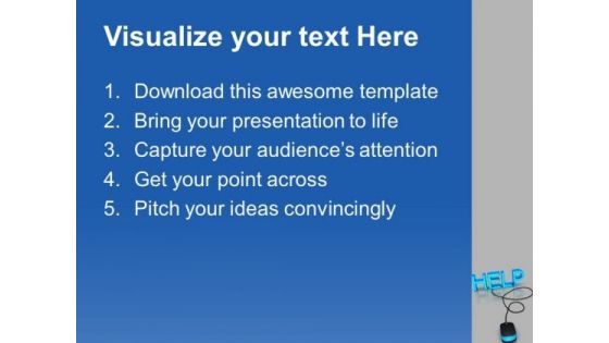 Help With Computer Mouse Metaphor PowerPoint Templates Ppt Backgrounds For Slides 0113
