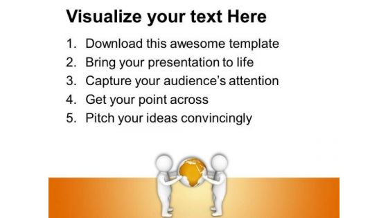 Hold The Global Market PowerPoint Templates Ppt Backgrounds For Slides 0713