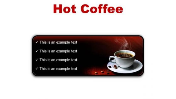 Hot Coffee Food PowerPoint Presentation Slides R