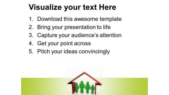 House Is Incomplte Without Family PowerPoint Templates Ppt Backgrounds For Slides 0713
