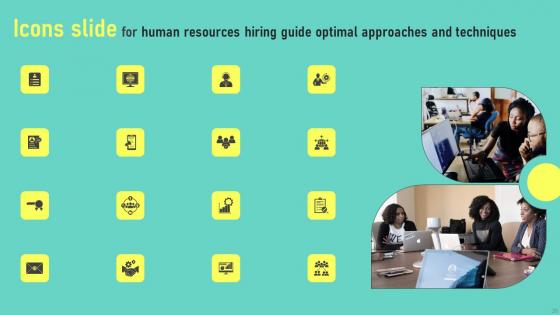 Human Resources Hiring Guide Optimal Approaches And Techniques Ppt Powerpoint Presentation Complete Deck