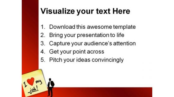 I Love My Job Business PowerPoint Templates And PowerPoint Backgrounds 0311