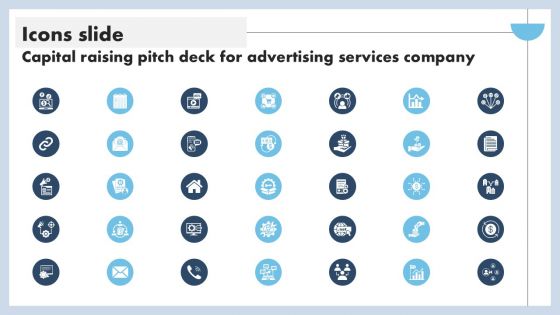 Icons Slide Capital Raising Pitch Deck For Advertising Services PPT Slide