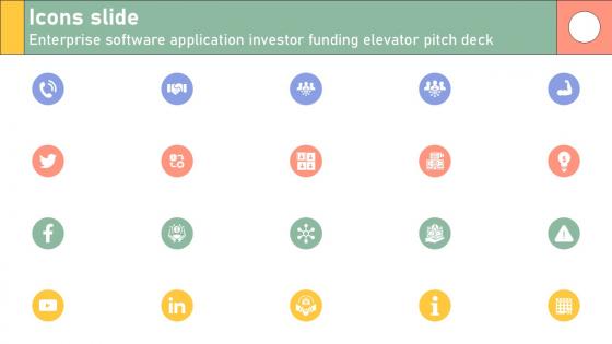 Icons Slide Enterprise Software Application Investor Funding Elevator Pitch Deck