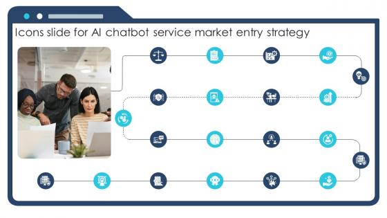 Icons Slide For Ai Chatbot Service Market Entry Strategy